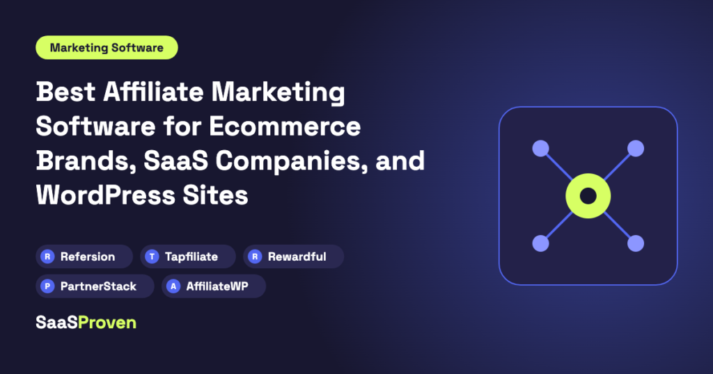 Best Affiliate Marketing Software for Ecommerce Brands, SaaS Companies, and WordPress Sites
