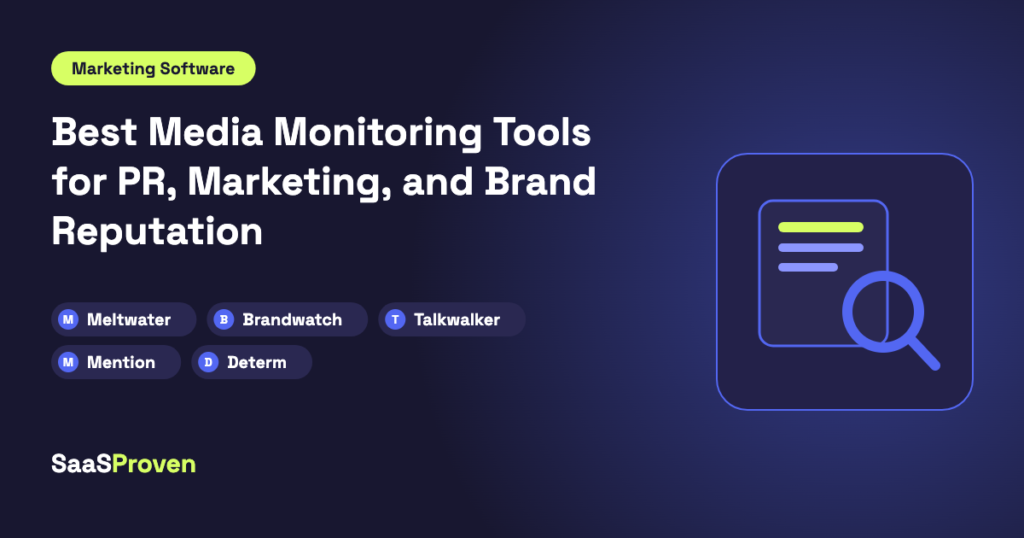 Best Media Monitoring Tools for PR, Marketing, and Brand Reputation