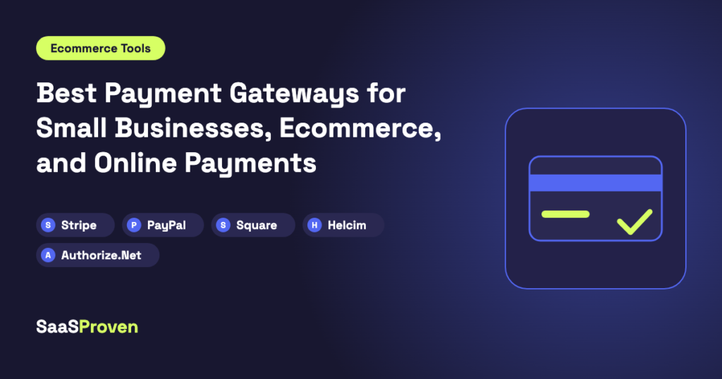 Best Payment Gateways for Small Businesses, Ecommerce, and Online Payments