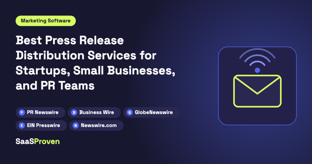 Best Press Release Distribution Services for Startups, Small Businesses, and PR Teams