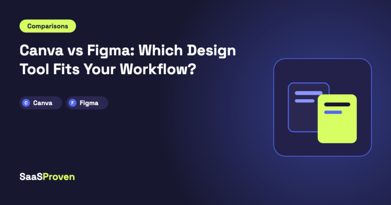 Canva vs Figma: Which Design Tool Fits Your Workflow?