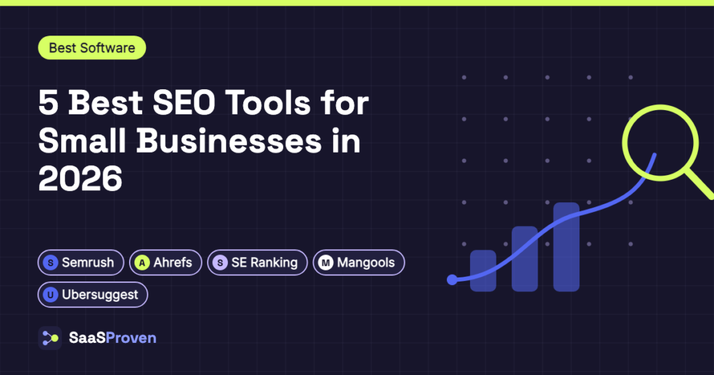 Featured image for "5 Best SEO Tools for Small Businesses in 2026": a rising search-ranking line with a magnifying ring, with name badges for Semrush, Ahrefs, SE Ranking, Mangools, Ubersuggest.