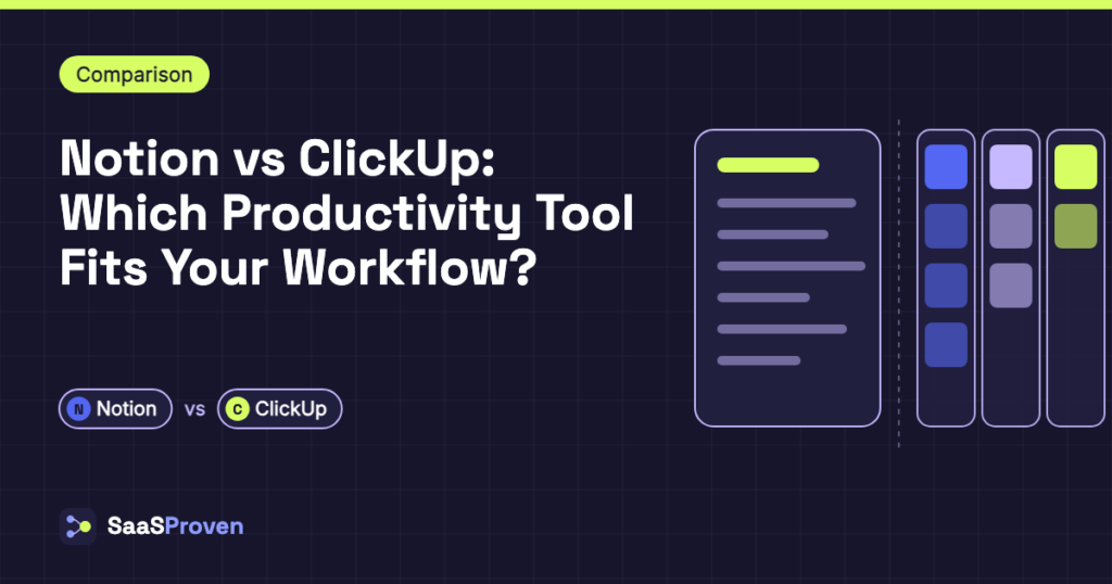 Featured image for "Notion vs ClickUp: Which Productivity Tool Fits Your Workflow?": a document page beside a task board, with name badges for Notion, ClickUp.